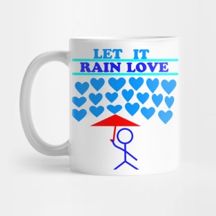 Let It Rain Love Mug